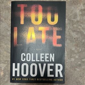 Too Late by Colleen Hoover